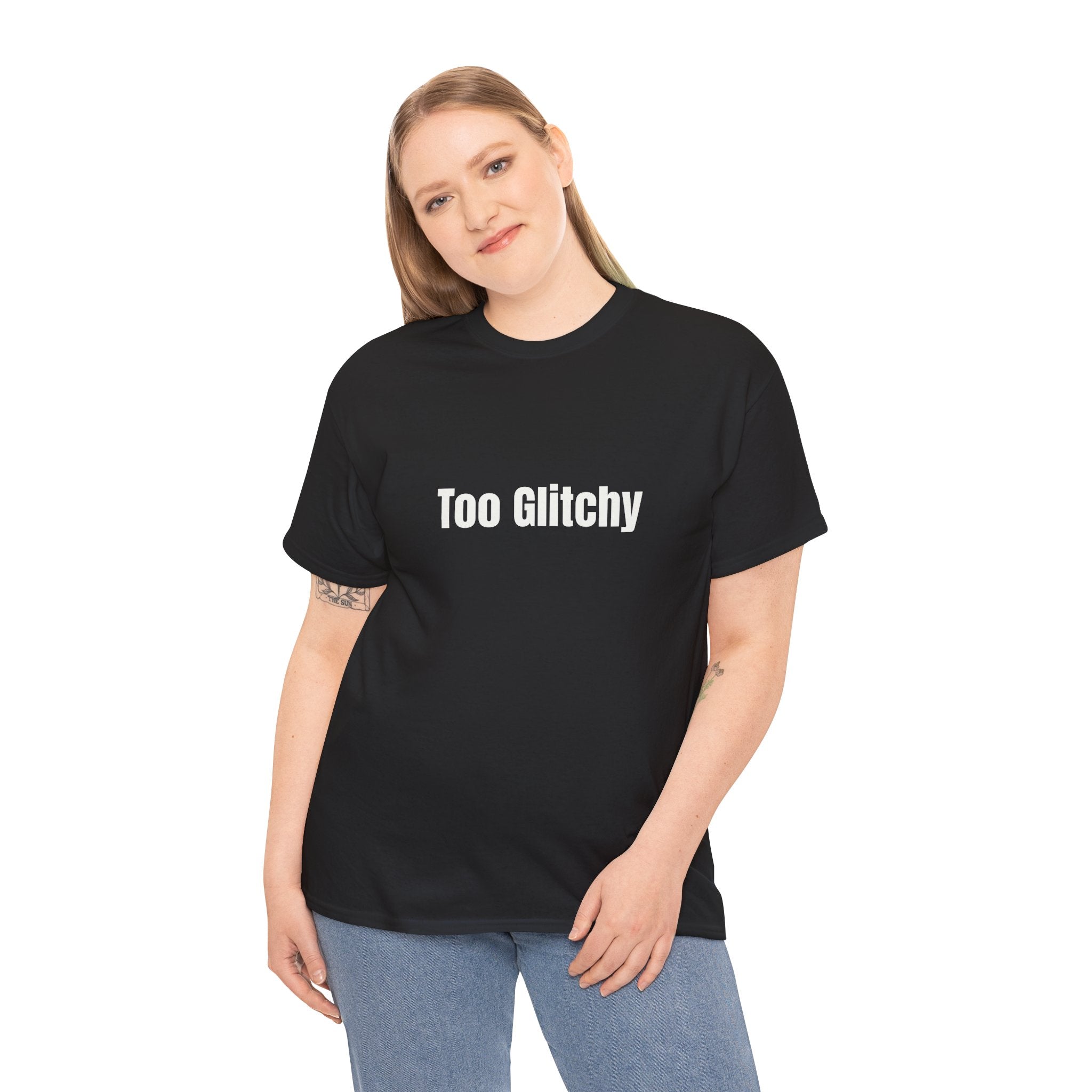 Too Glitchy t-shirt