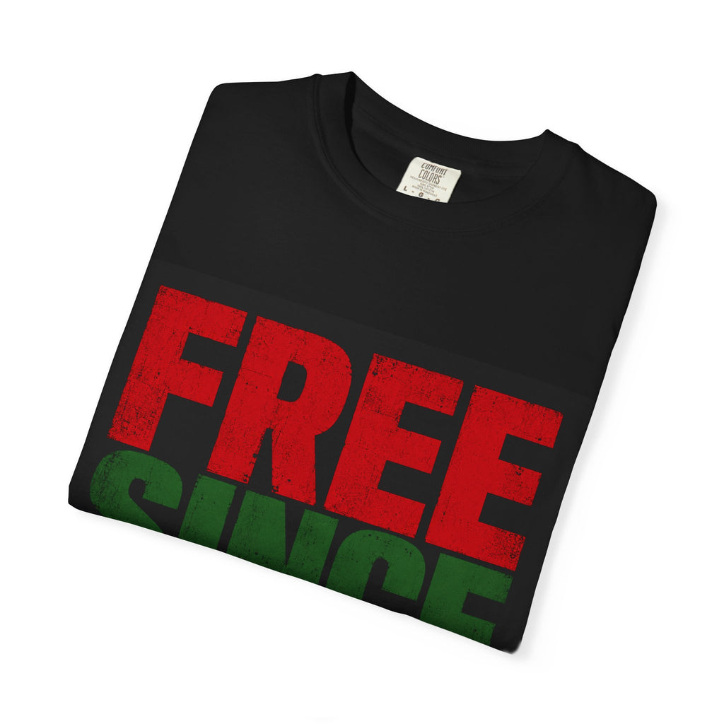 FREE SINCE 1865 Juneteenth
