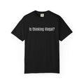 Is thinking illegal T shirt