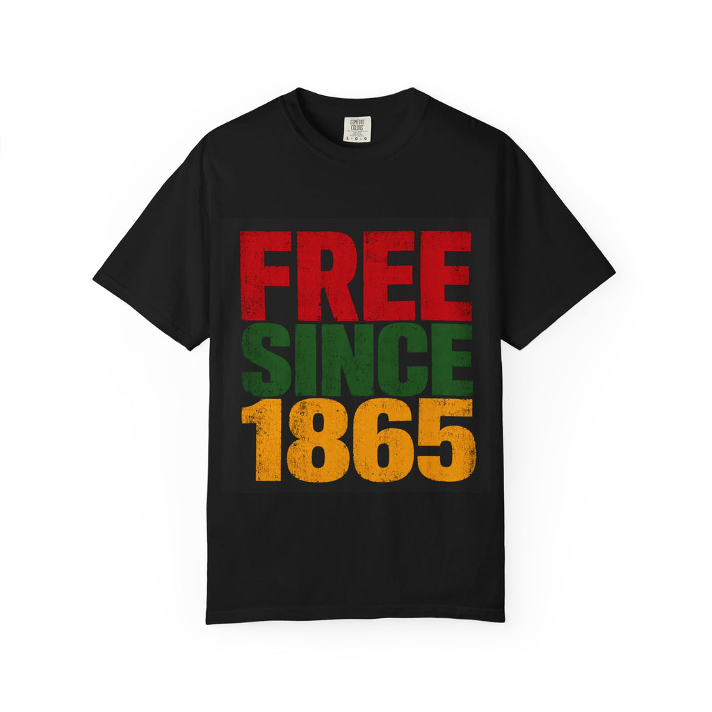 FREE SINCE 1865 Juneteenth